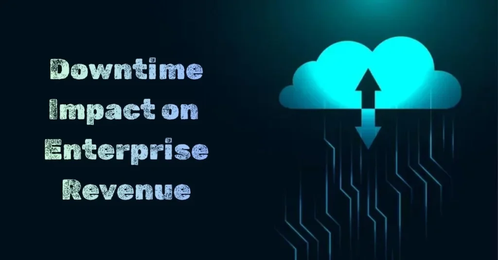 Cloud Downtime Impacts Enterprise